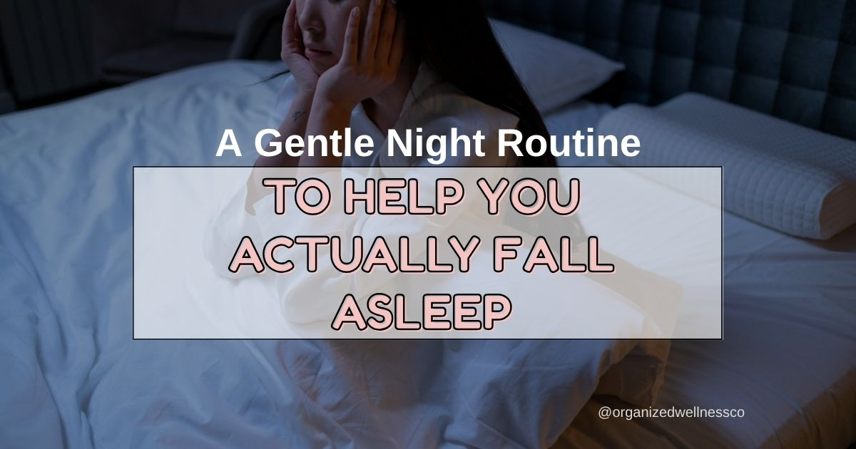 A Gentle Night Routine to Help You Actually Fall Asleep